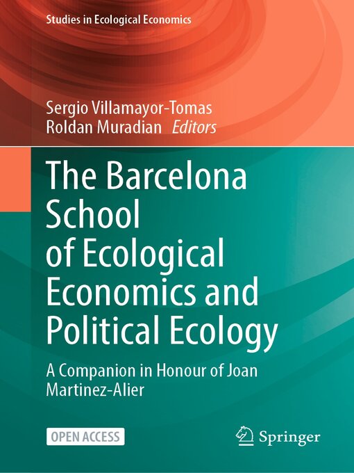 Title details for The Barcelona School of Ecological Economics and Political Ecology by Sergio Villamayor-Tomas - Available